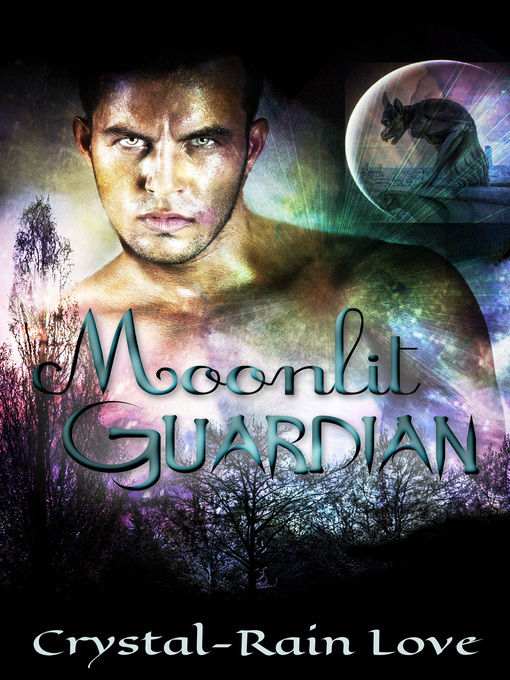 Title details for Moonlit Guardian by Crystal-Rain Love - Available